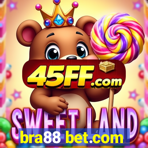 bra88 bet.com